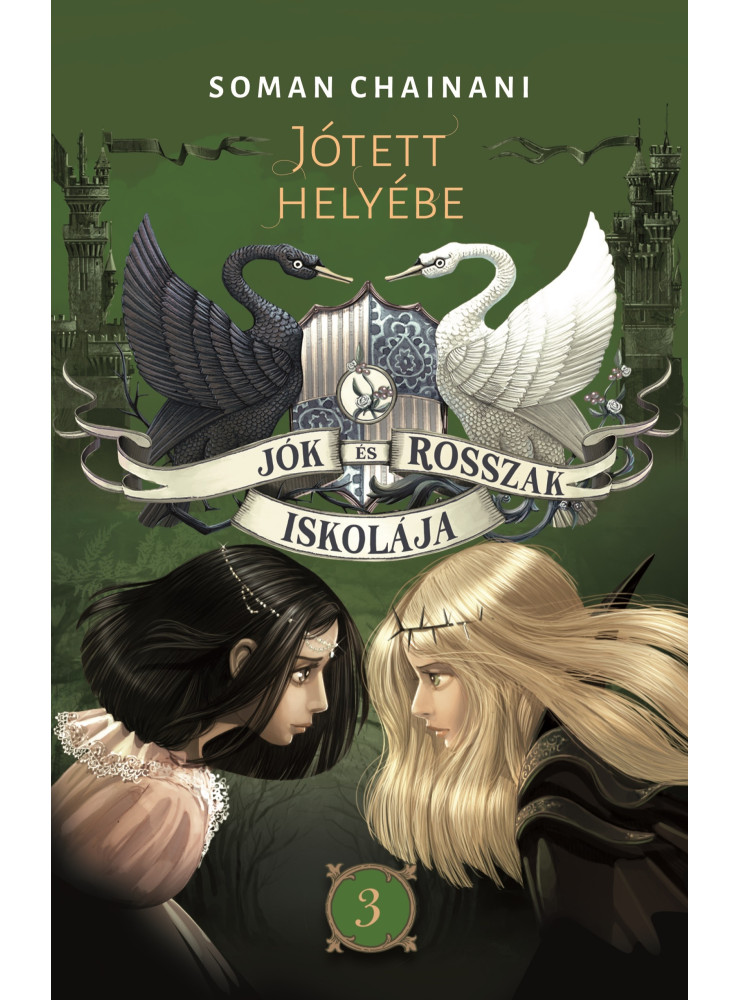 Jók és Rosszak Iskolája 3. - Jótett helyébe (ekönyv) Jók és Rosszak Iskolája 3. - Jótett helyébe (ekönyv)