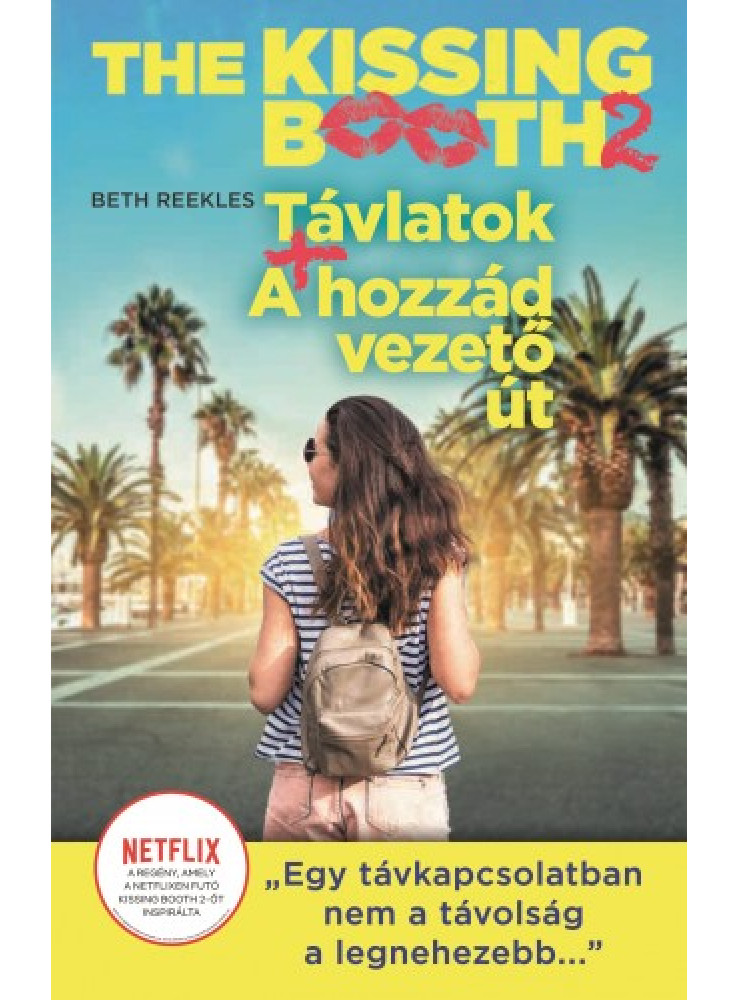 The Kissing Booth 2 - Távlatok, A hozzád vezető út (ekönyv)