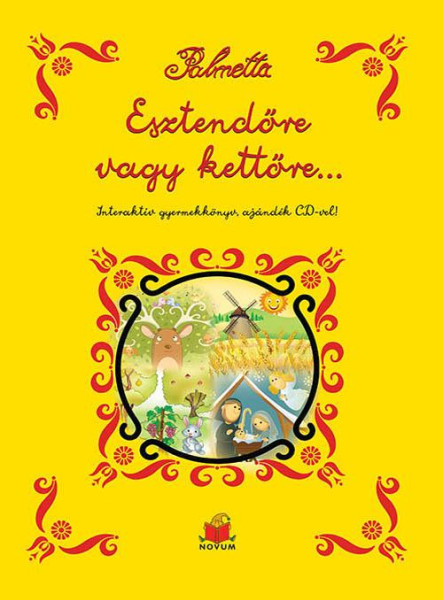 ESZTENDŐRE VAGY KETTŐRE INTERAKTÍV GYERMEKKÖNYV, CD-VEL