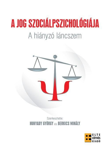 A JOG SZOCIÁLPSZICHOLÓGIÁJA - A HIÁNYZÓ LÁNCSZEM