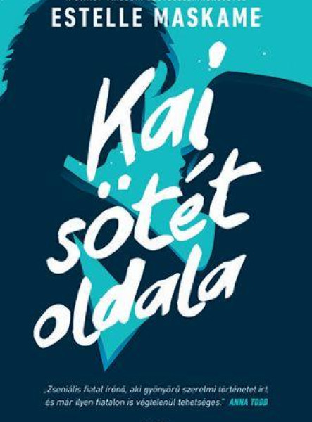 KAI SÖTÉT OLDALA