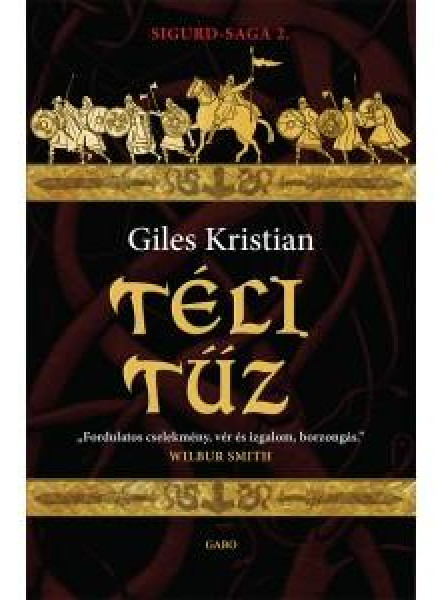 TÉLI TŰZ - SIGURD-SAGA 2.