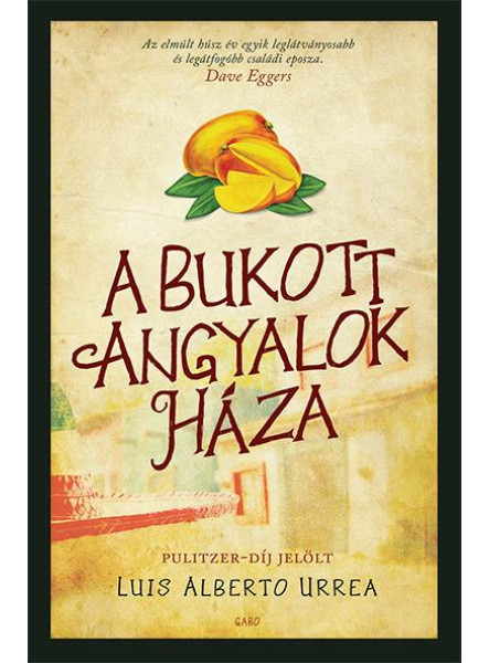 A BUKOTT ANGYALOK HÁZA A BUKOTT ANGYALOK HÁZA