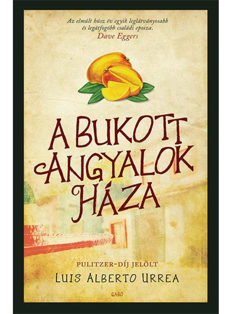 A BUKOTT ANGYALOK HÁZA