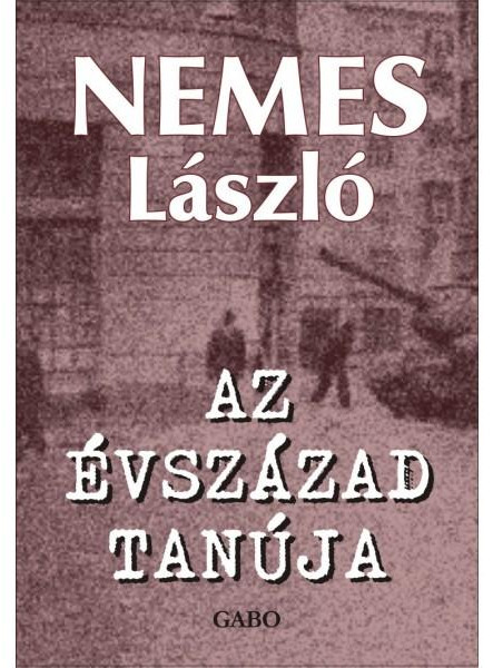 AZ ÉVSZÁZAD TANÚJA
