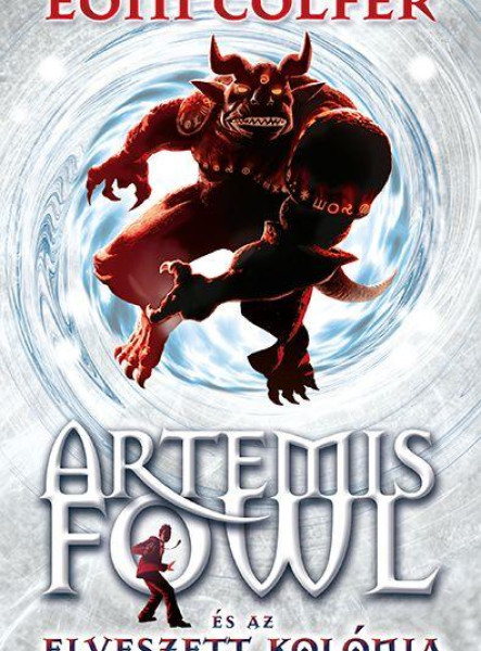 ARTEMIS FOWL ÉS AZ ELVESZETT KOLÓNIA