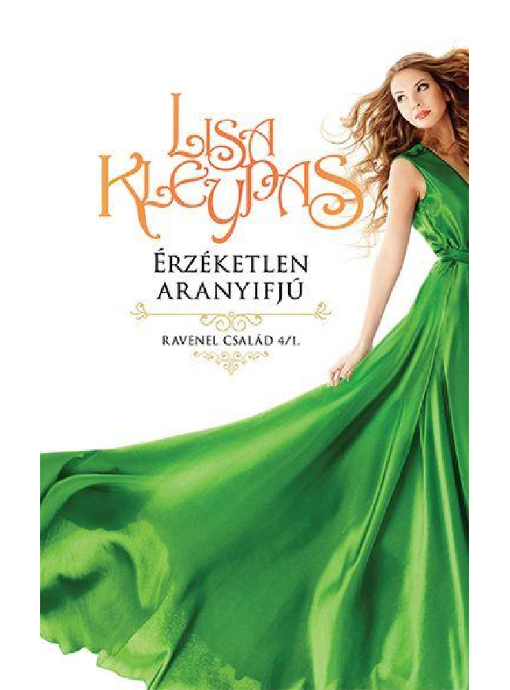 ÉRZÉKETLEN ARANYIFJÚ - RAVENEL CSALÁD 4/1. ÉRZÉKETLEN ARANYIFJÚ - RAVENEL CSALÁD 4/1.