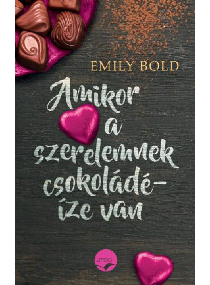 AMIKOR A SZERELEMNEK CSOKOLÁDÉ-ÍZE VAN