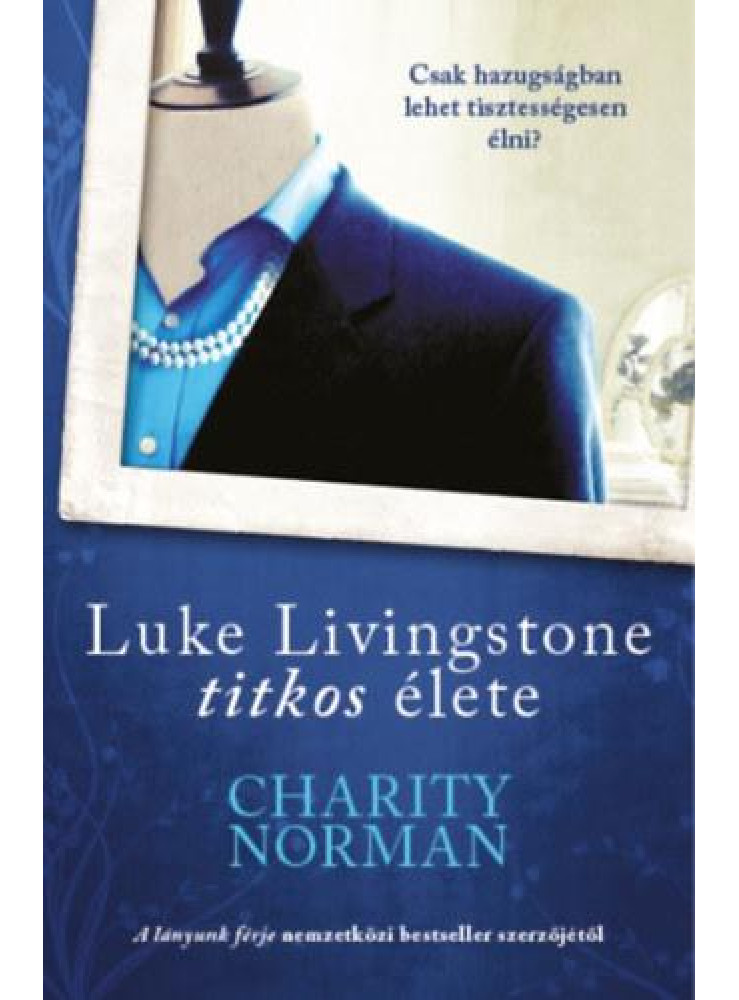 LUKE LIVINGSTONE TITKOS ÉLETE
