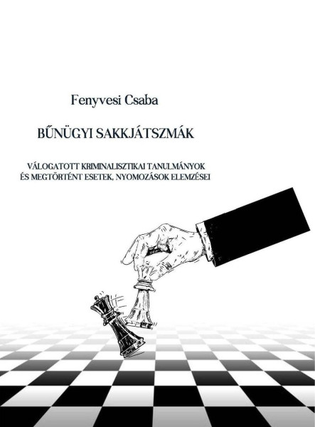 BŰNÜGYI SAKKJÁTSZMÁK