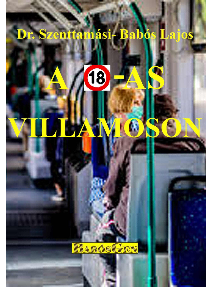 A 18-AS VILLAMOSON A 18-AS VILLAMOSON