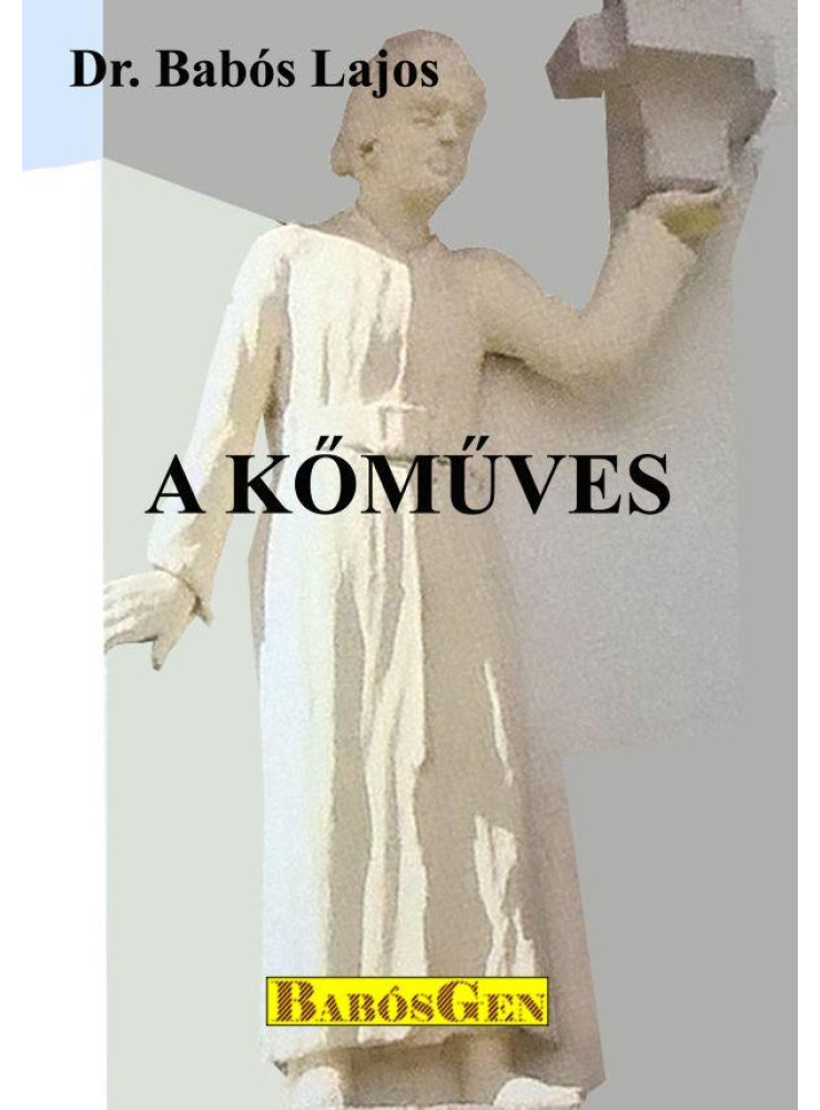 A KŐMŰVES A KŐMŰVES