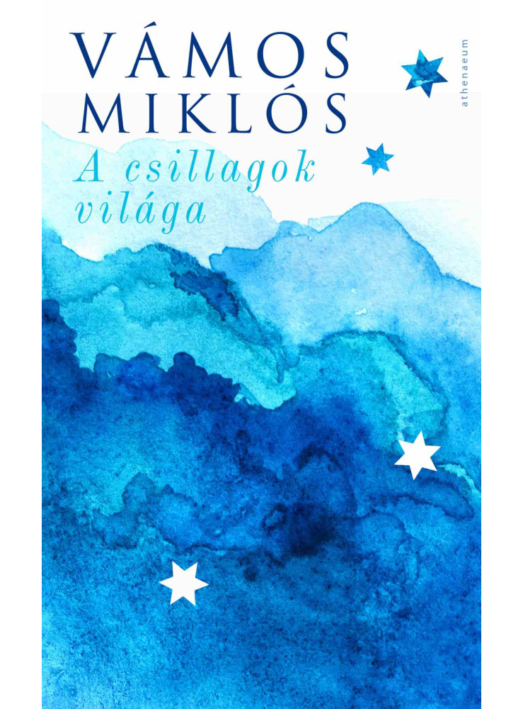 A CSILLAGOK VILÁGA A CSILLAGOK VILÁGA