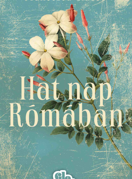 HAT NAP RÓMÁBAN