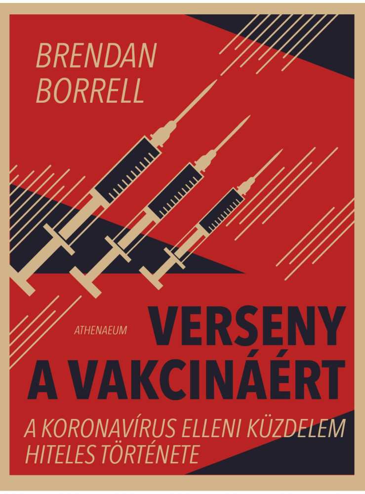 VERSENY A VAKCINÁÉRT - A KORONAVÍRUS ELLENI KÜZDELEM HITELES TÖRTÉNETE