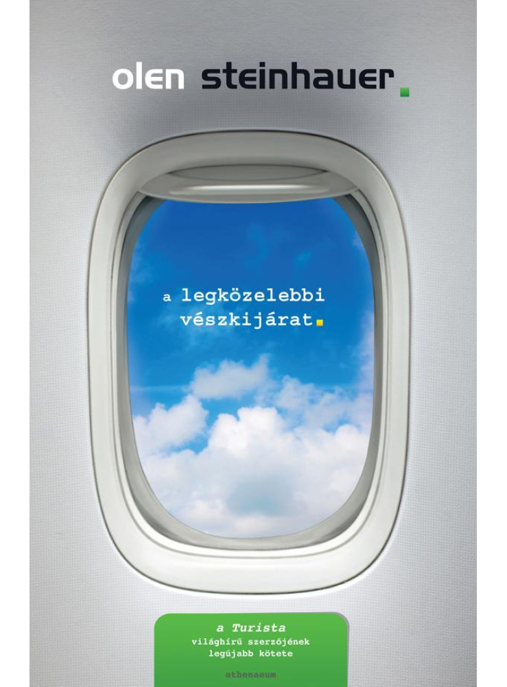 A LEGKÖZELEBBI VÉSZKIJÁRAT - A LEGKÖZELEBBI VÉSZKIJÁRAT -