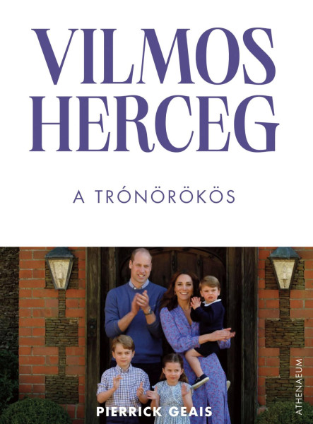 VILMOS HERCEG  A TRÓNÖRÖKÖS