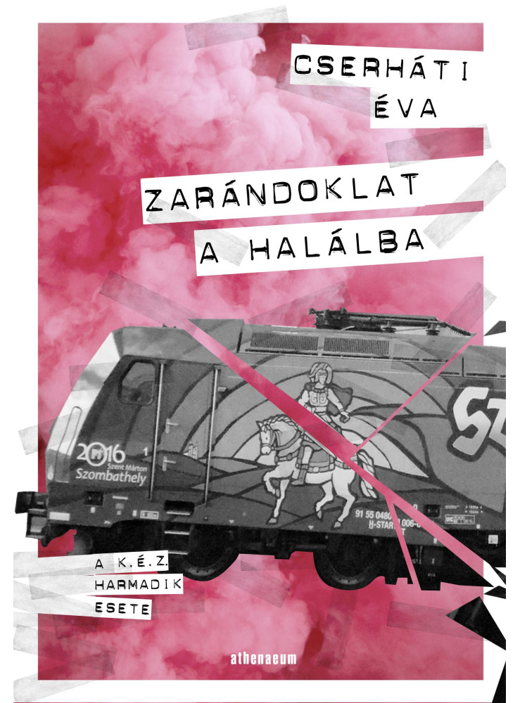 ZARÁNDOKLAT A HALÁLBA - A K. É. Z. HARMADIK ESETE ZARÁNDOKLAT A HALÁLBA - A K. É. Z. HARMADIK ESETE