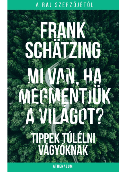 MI VAN, HA MEGMENTJÜK A VILÁGOT?