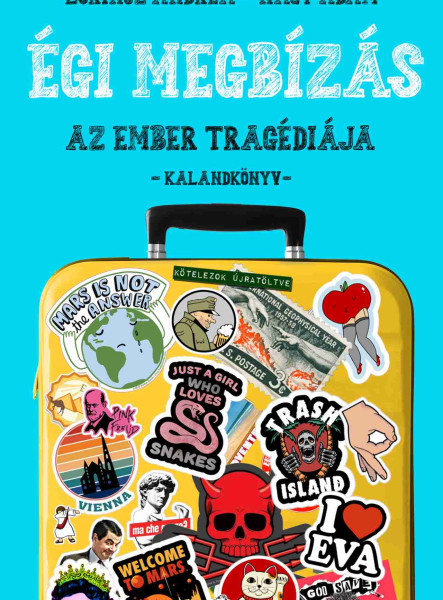 ÉGI MEGBÍZÁS - AZ EMBER TRAGÉDIÁJA  KALANDKÖNYV