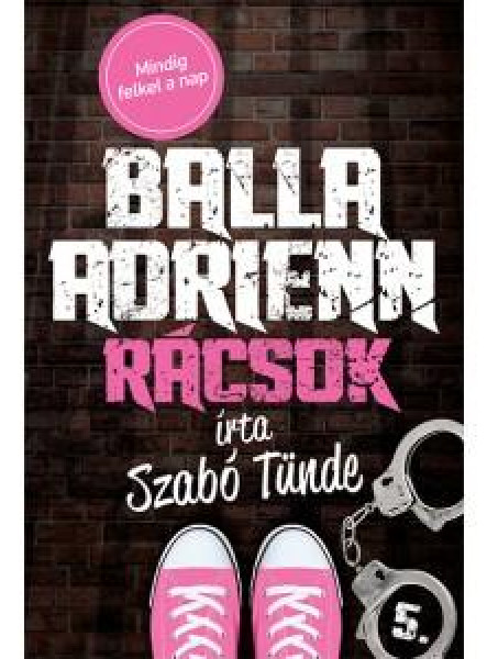 RÁCSOK - BALLA ADRIENN 5.