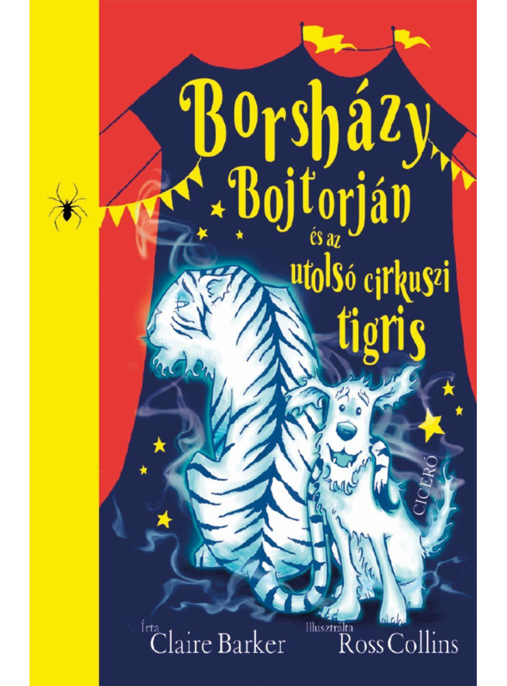 BORSHÁZY BOJTORJÁN ÉS AZ UTOLSÓ CIRKUSZI TIGRIS