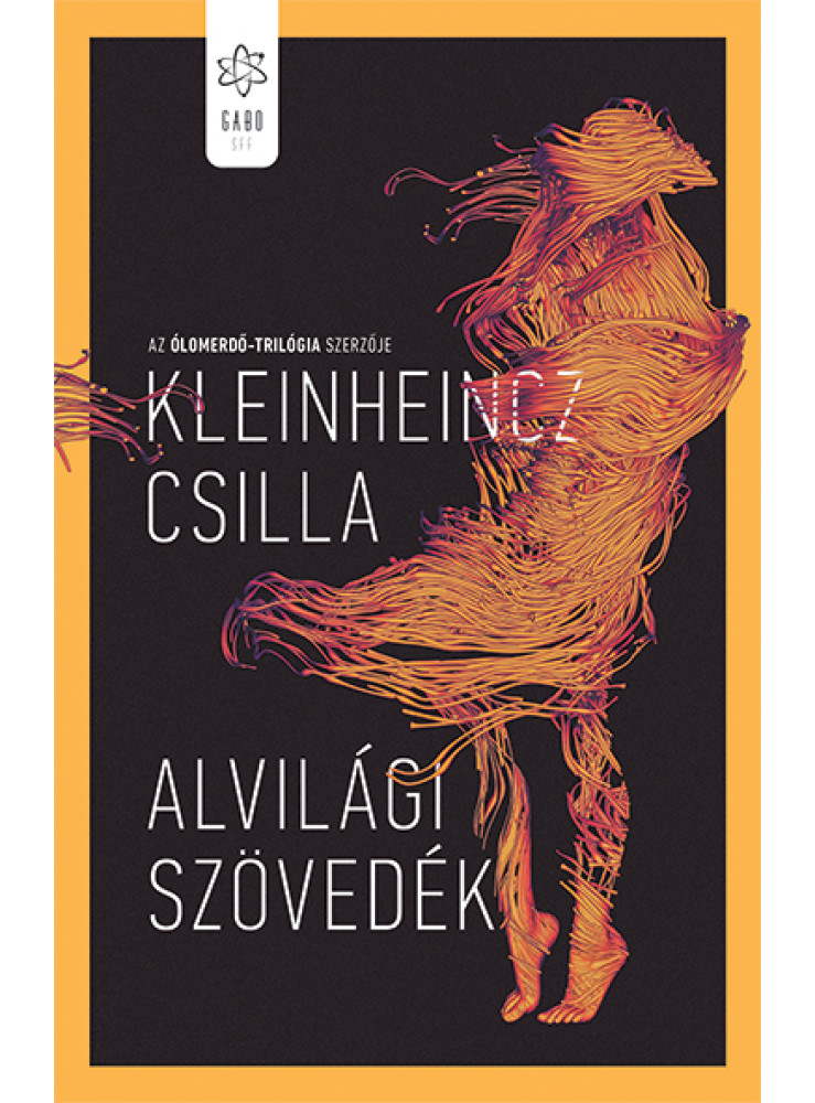 ALVILÁGI SZÖVEDÉK ALVILÁGI SZÖVEDÉK