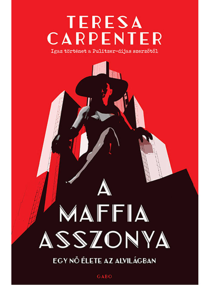 A MAFFIA ASSZONYA - EGY NŐ ÉLETE AZ ALVILÁGBAN
