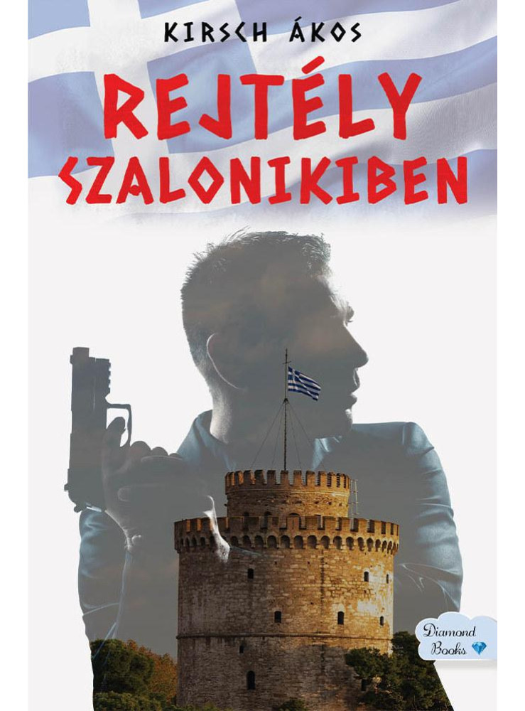 REJTÉLY SZALONIKIBEN REJTÉLY SZALONIKIBEN