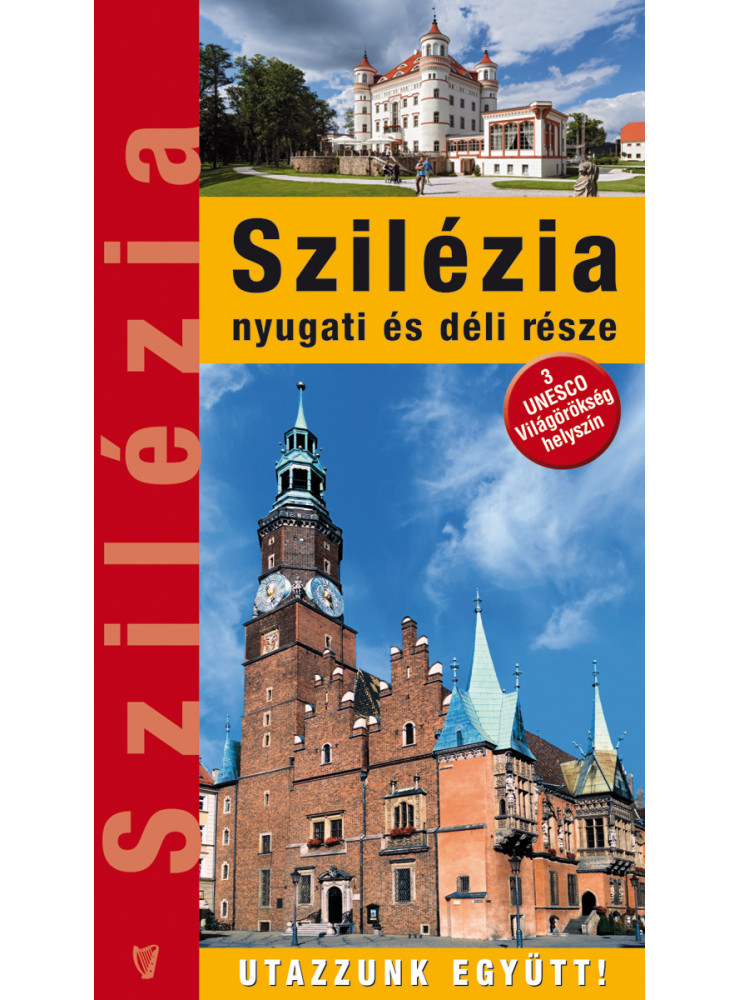 SZILÉZIA NYUGATI ÉS DÉLI RÉSZE - 3 UNESCO VILÁGÖRÖKSÉG HELYSZÍN