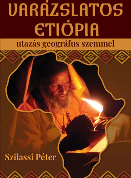 VARÁZSLATOS ETIÓPIA - UTAZÁS GEOGRÁFUS SZEMMEL