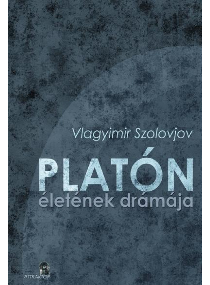 PLATÓN ÉLETÉNEK DRÁMÁJA