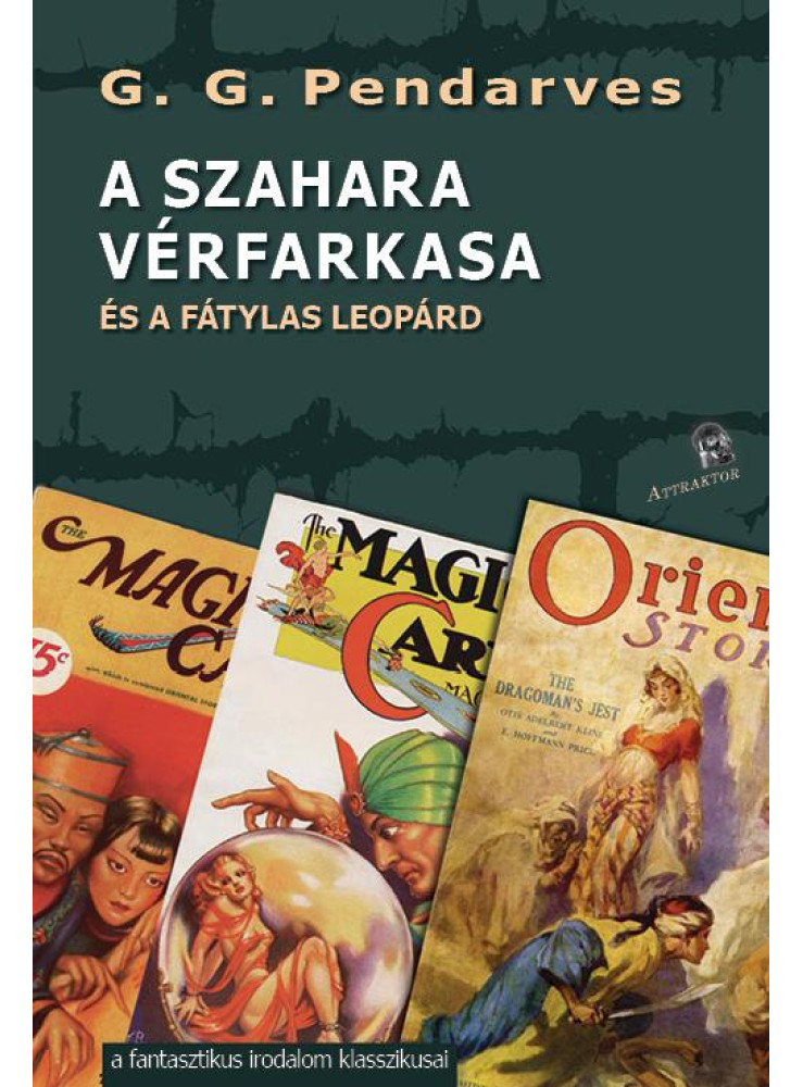 A SZAHARA VÉRFARKASA - ÉS A FÁTYLAS LEOPÁRD A SZAHARA VÉRFARKASA - ÉS A FÁTYLAS LEOPÁRD