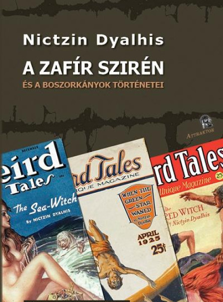 A ZAFÍR SZIRÉN ÉS A BOSZORKÁNYOK TÖRTÉNETEI