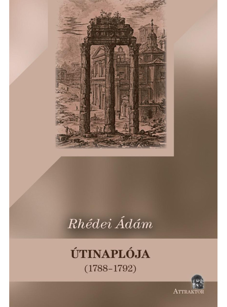 RHÉDEI ÁDÁM ÚTINAPLÓJA (17881792) RHÉDEI ÁDÁM ÚTINAPLÓJA (17881792)