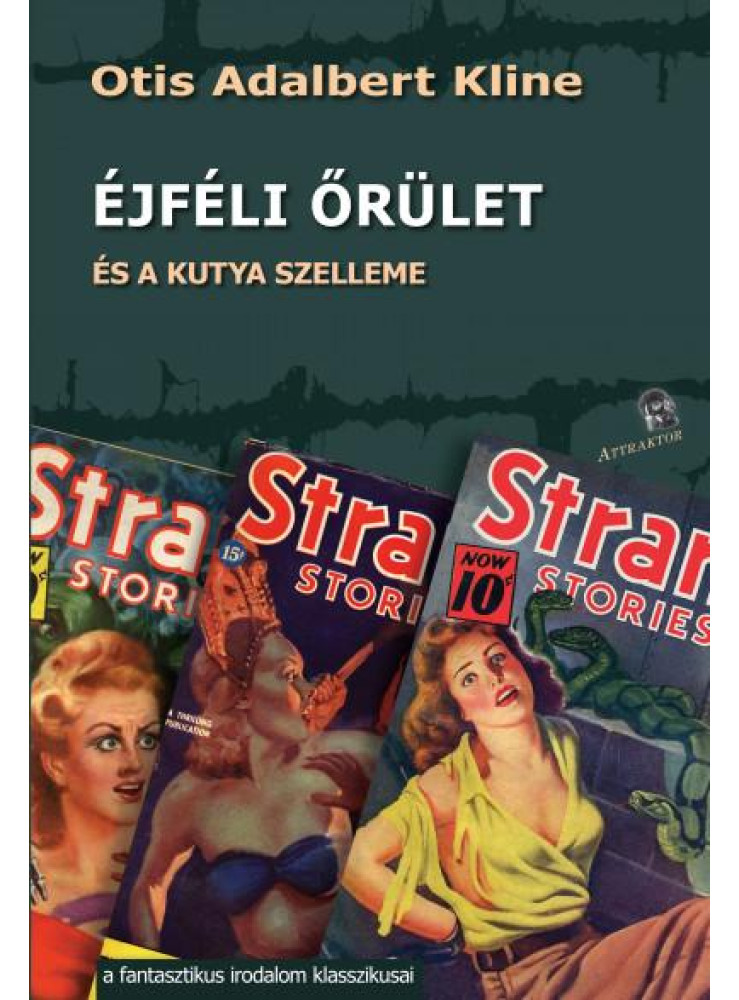 AZ ÉJFÉLI ŐRÜLET - ÉS A KUTYA SZELLEME