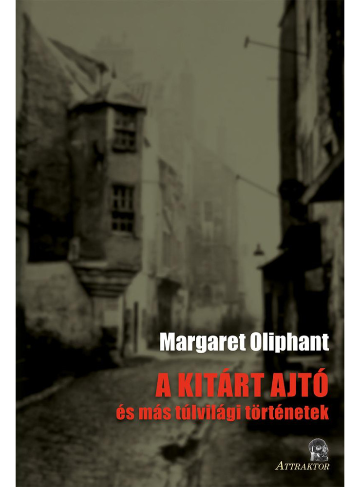 A KITÁRT AJTÓ - ÉS MÁS TÚLVILÁGI TÖRTÉNETEK