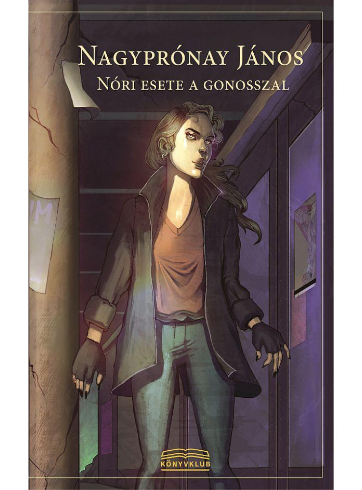 NÓRI ESETE A GONOSSZAL NÓRI ESETE A GONOSSZAL