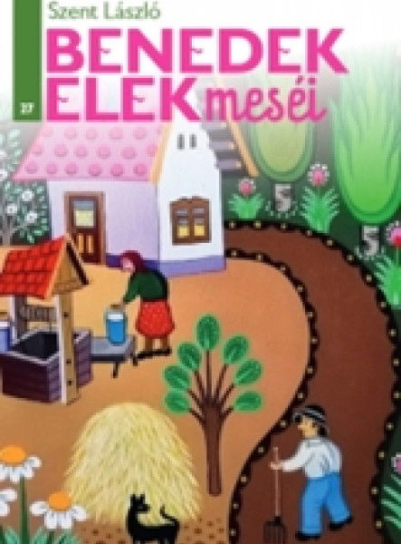 SZENT LÁSZLÓ - BENEDEK ELEK MESÉI 27.