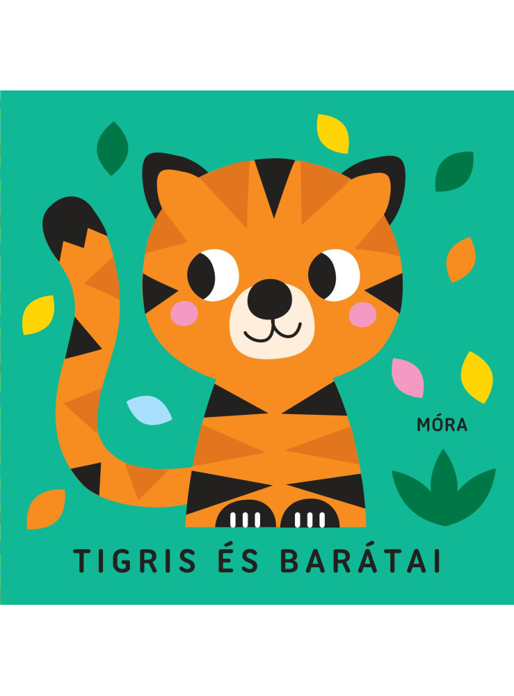 TIGRIS ÉS BARÁTAI - ZÖRGŐ TEXTILKÖNYV RÁGÓKÁVAL TIGRIS ÉS BARÁTAI - ZÖRGŐ TEXTILKÖNYV RÁGÓKÁVAL