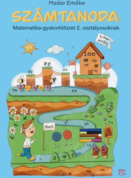 SZÁMTANODA - MATEMATIKA-GYAKORLÓFÜZET 2. OSZTÁLYOSOKNAK