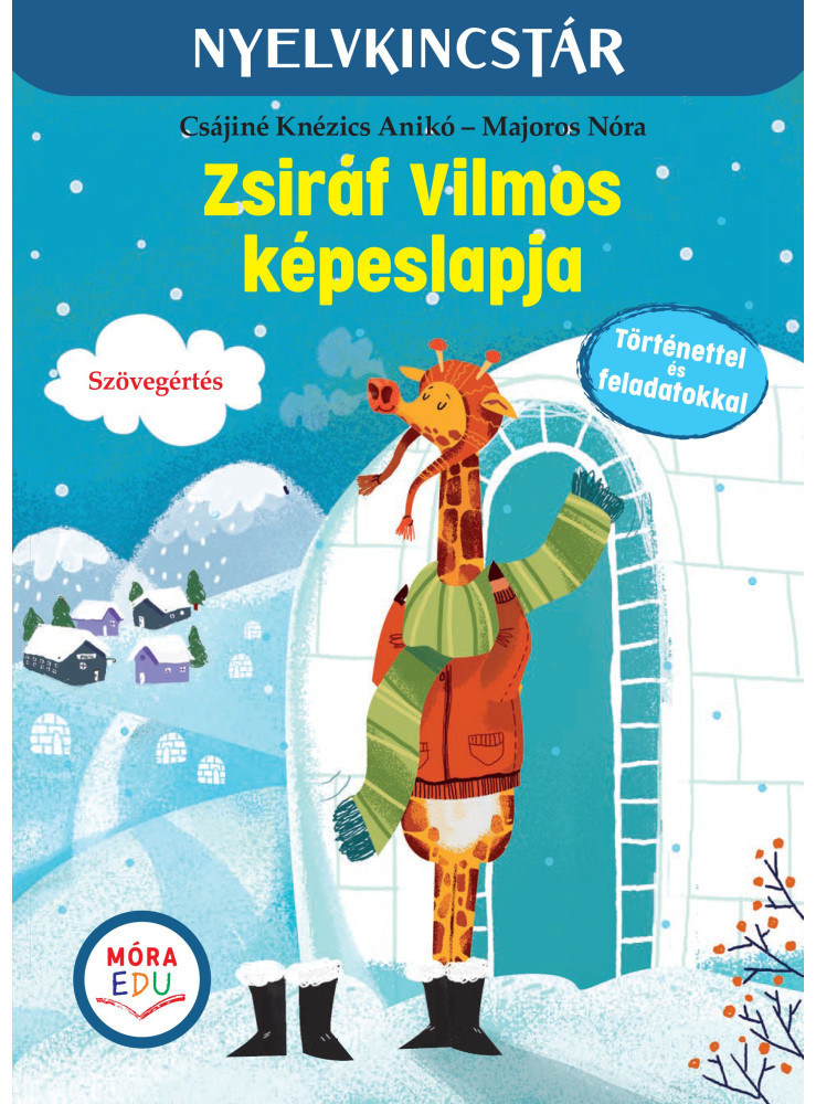 ZSIRÁF VILMOS KÉPESLAPJA - SZÖVEG ÉS FELADATGYŰJTEMÉNY A SZÖVEGÉRTÉS GYAKORLÁSÁH
