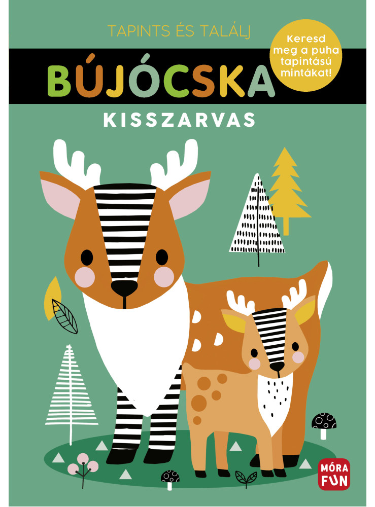 BÚJÓCSKA - KISSZARVAS - KERESD MEG A PUHA TAPINTÁSÚ MINTÁKAT!