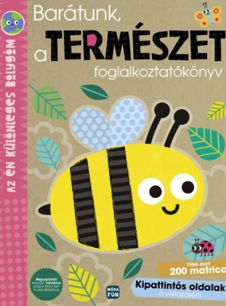 BARÁTUNK, A TERMÉSZET FOGLALKOZTATÓKÖNYV - AZ ÉN KÜLÖNLEGES BOLYGÓM