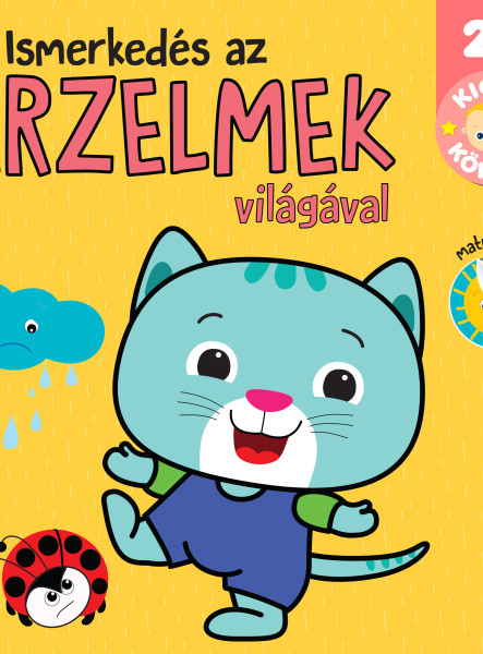 ISMERKEDÉS AZ ÉRZELMEK VILÁGÁVAL - KICSIK KÖNYVE