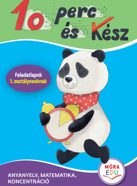10 PERC ÉS KÉSZ - FELADATLAPOK 1. OSZTÁLYOSOKNAK