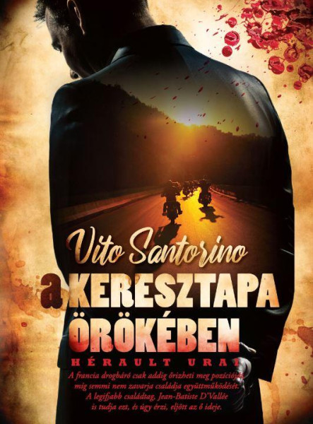 A KERESZTAPA ÖRÖKÉBEN - HÉRAULT URAI