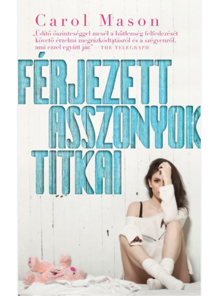FÉRJEZETT ASSZONYOK TITKAI FÉRJEZETT ASSZONYOK TITKAI
