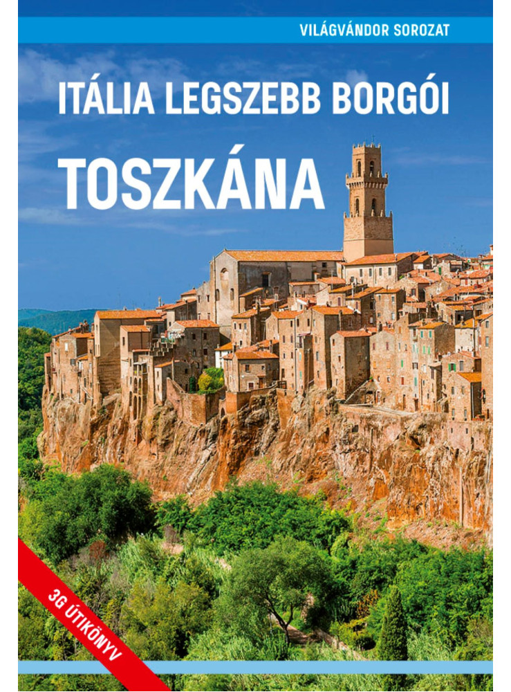 ITÁLIA LEGSZEBB BORGÓI - TOSZKÁNA