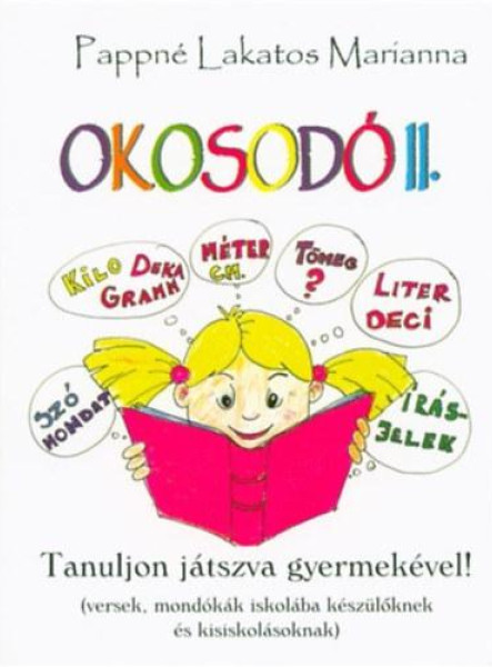 OKOSODÓ II. - TANULJON JÁTSZVA GYERMEKÉVEL!